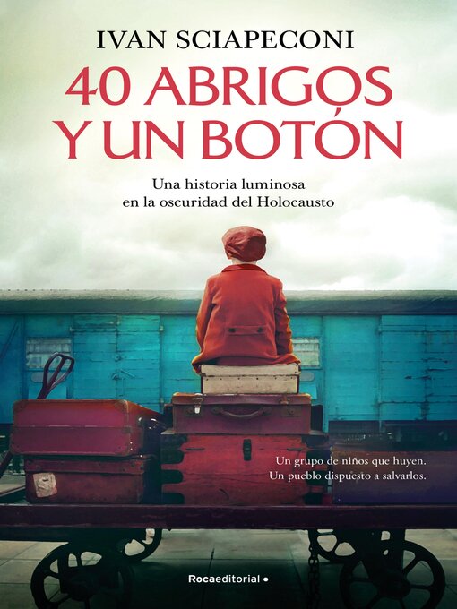 Title details for 40 abrigos y un botón by Ivan Sciapeconi - Available